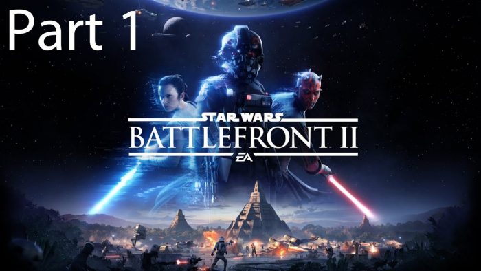 Star Wars Battlefront 2 (2017) Walkthrough Star Wars Battlefront 2 (2017) Walkthrough 1